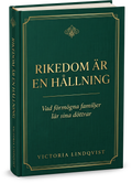 Rikedom är en hållning — Victoria Lindqvist